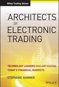 Architects Of Electronic Trading