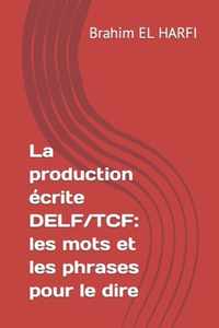 La production ecrite DELF/TCF