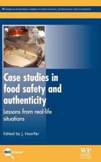 Case Studies in Food Safety and Authenticity