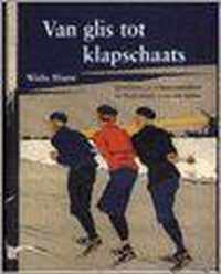 Van Glis Tot Klapschaats