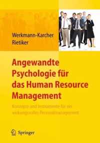 Angewandte Psychologie Fur Das Human Resource Management. Konzepte Und Instrumente Fur Ein Wirkungsvolles Personalmanagement