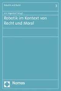 Robotik Im Kontext Von Recht Und Moral