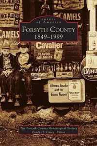 Forsyth County, 1849-1999
