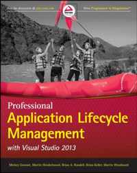 Professional Application Lifecycle Management with Visual Studio 2013