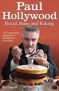 Paul Hollywood - Bread, Buns And Baking