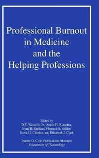 Professional Burnout in Medicine and the Helping Professions