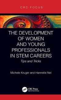 The Development of Women and Young Professionals in STEM Careers