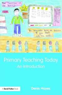 Primary Teaching Today: An Introduction