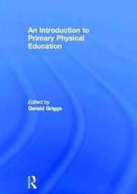 An Introduction to Primary Physical Education