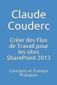 Creer des Flux de Travail pour les sites SharePoint 2013