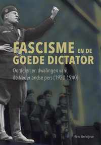 Fascisme en de goede dictator - Hans Geleijnse - Paperback (9789464550023)