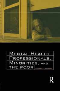 Mental Health Professionals, Minorities and the Poor