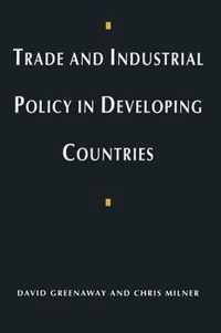 Trade and Industrial Policy in Developing Countries