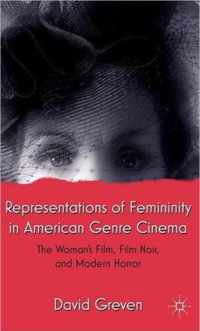 Representations of Femininity in American Genre Cinema