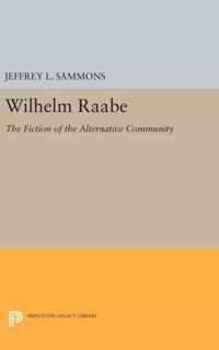 Wilhelm Raabe - The Fiction of the Alternative Community