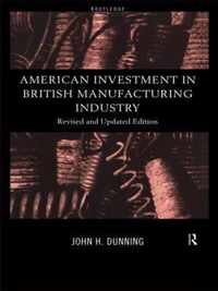 American Investment in British Manufacturing Industry