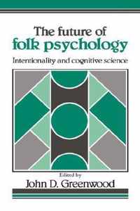 The Future of Folk Psychology