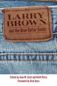 Larry Brown and the Blue-Collar South