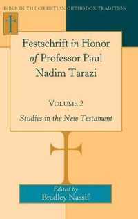 Festschrift in Honor of Professor Paul Nadim Tarazi- Volume 2