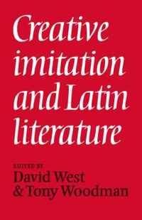 Creative Imitation and Latin Literature