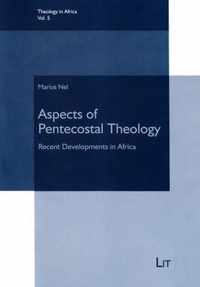 Aspects of Pentecostal Theology, 5