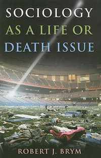 Sociology as a Life or Death Issue