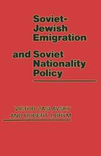 Soviet-Jewish Emigration and Soviet Nationality Policy