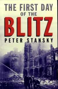 The First Day of the Blitz: September 7, 1940