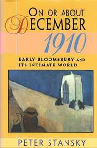 On or About December 1910 - Early Bloomsbury & its Intimate World (Paper)