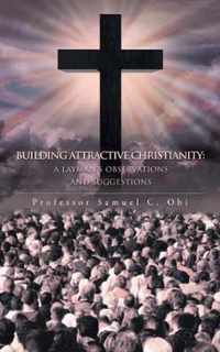Building Attractive Christianity