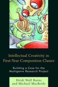 Intellectual Creativity in First-Year Composition Classes