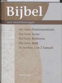 Bijbel met kanttekeningen / 2 Het boek Deuteronomium - Het boek Jozua - Het boek Richteren - Het boek Ruth - De boeken 1 en 2 Samuel