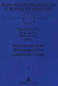 Innovationen in Der Bildungsgeschichte Europaeischer Laender