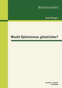 Macht Optimismus glucklicher?