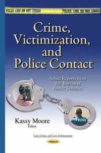 Crime, Victimization & Police Contact