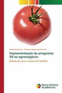 Implementacao do programa 5S no agronegocio