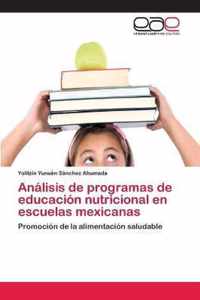 Analisis de programas de educacion nutricional en escuelas mexicanas