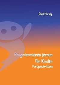 Programmieren lernen fur Kinder - Fortgeschrittene