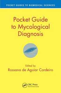 Pocket Guide to Mycological Diagnosis