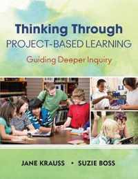 Thinking Through Project Based Learning