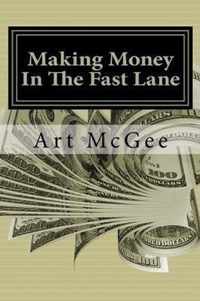 Making Money In The Fast Lane