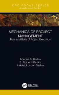 Mechanics of Project Management: Nuts and Bolts of Project Execution