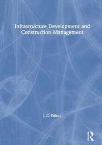 Infrastructure Development and Construction Management