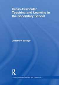 Cross-Curricular Teaching and Learning in the Secondary School