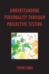 Understanding Personality through Projective Testing