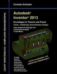 Autodesk Inventor 2013 - Grundlagen in Theorie und Praxis