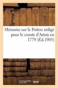 Memoire Sur Le Poitou Redige Pour Le Comte d'Artois En 1779
