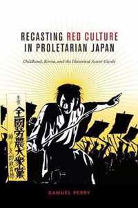 Recasting Red Culture in Proletarian Japan