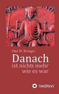 Danach ist nichts mehr wie es war