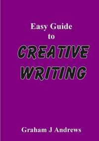 Easy Guide To Creative Writing